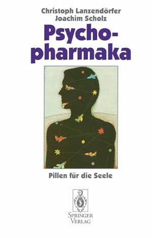 Psychopharmaka: Pillen fur die Seele: Pillen für die Seele