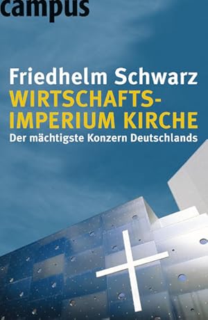 Immagine del venditore per Wirtschaftsimperium Kirche: Der mchtigste Konzern Deutschlands venduto da Versandantiquariat Felix Mcke