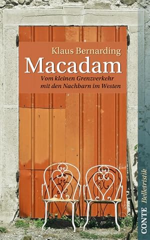 Bild des Verkufers fr Macadam: Vom kleinen Grenzverkehr mit den Nachbarn im Westen zum Verkauf von Versandantiquariat Felix Mcke