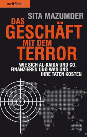 Das Geschäft mit dem Terror: Wie sich al-Kaida und Co. finanzieren und was uns ihre Taten kosten