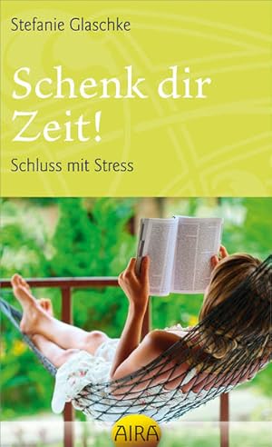 Bild des Verkufers fr Schenk dir Zeit! Schluss mit Stress. zum Verkauf von Versandantiquariat Felix Mcke