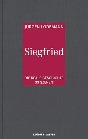 Imagen del vendedor de Siegfried - Die reale Geschichte. 33 Szenen a la venta por Versandantiquariat Felix Mcke