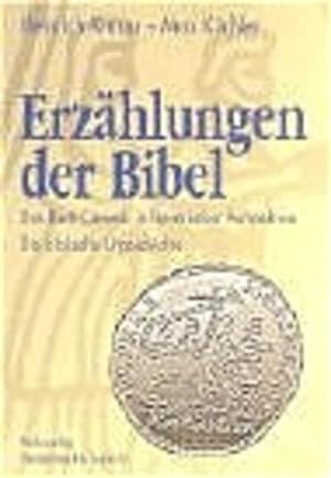 Seller image for Erzhlungen der Bibel: Das Buch Genesis in literarischer Perspektive. Die biblische Urgeschichte for sale by Versandantiquariat Felix Mcke