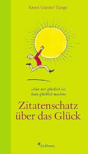 Seller image for Zitatenschatz ber das Glck for sale by Versandantiquariat Felix Mcke