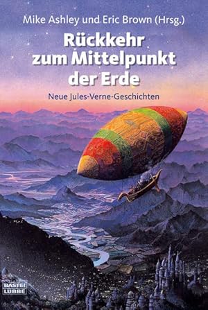 Bild des Verkufers fr Rckkehr zum Mittelpunkt der Erde: Neue Jules-Verne-Geschichten (Fantasy. Bastei Lbbe Taschenbcher) zum Verkauf von Versandantiquariat Felix Mcke