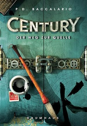 Century 4 - Der Weg zur Quelle (Baumhaus Verlag)