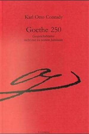 Bild des Verkufers fr Goethe 250: Gesprchsbltter nicht nur zu seinem Jubilum zum Verkauf von Versandantiquariat Felix Mcke