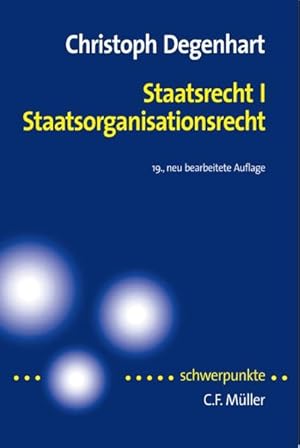 Bild des Verkufers fr Staatsrecht I. Staatsorganisationsrecht: Mit Bezgen zum Europarecht (Schwerpunkte) zum Verkauf von Versandantiquariat Felix Mcke