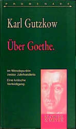 Seller image for ber Goethe. Im Wendepunkte zweier Jahrhunderte. Eine kritische Verteidigung for sale by Versandantiquariat Felix Mcke