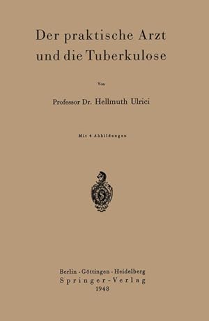 Bild des Verkufers fr Der praktische Arzt und die Tuberkulose zum Verkauf von Versandantiquariat Felix Mcke