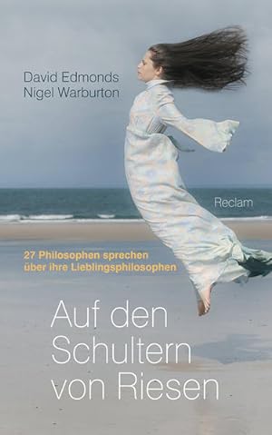 Seller image for Auf den Schultern von Riesen: 27 Philosophen sprechen ber ihre Lieblingsphilosophen for sale by Versandantiquariat Felix Mcke