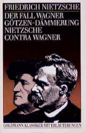 Bild des Verkufers fr Der Fall Wagner / Gtzen- Dmmerung / Nietzsche contra Wagner zum Verkauf von Versandantiquariat Felix Mcke