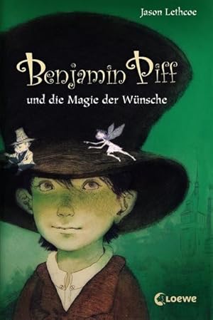 Benjamin Piff und die Magie der Wünsche