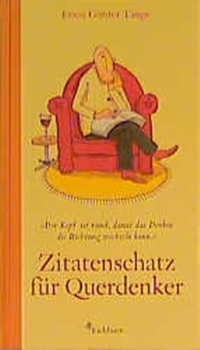 Seller image for Zitatenschatz fr Querdenker for sale by Versandantiquariat Felix Mcke