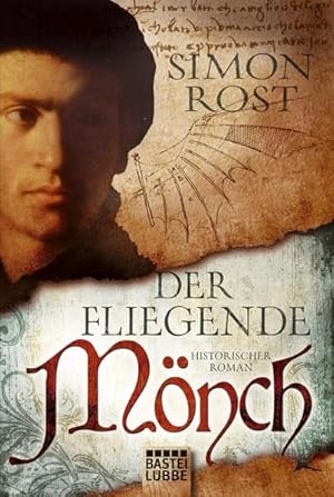 Der fliegende Mönch: Historischer Roman: Historischer Roman. Originalausgabe (Allgemeine Reihe. B...