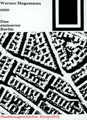 Das steinerne Berlin: 1930 - Geschichte der größten Mietskasernenstadt der Welt (Bauwelt Fundamente)