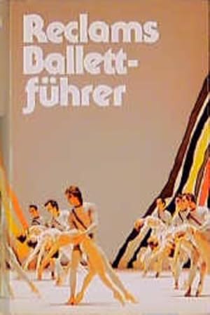Bild des Verkufers fr Reclams Ballettfhrer zum Verkauf von Versandantiquariat Felix Mcke