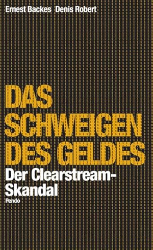 Bild des Verkufers fr Das Schweigen des Geldes. Die Clearstream-Affre zum Verkauf von Versandantiquariat Felix Mcke