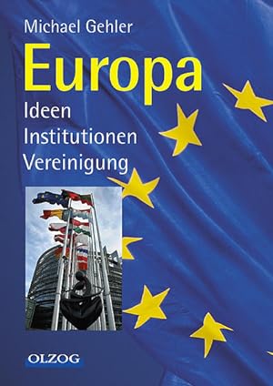 Imagen del vendedor de Europa: Ideen, Institutionen, Vereinigung a la venta por Versandantiquariat Felix Mcke