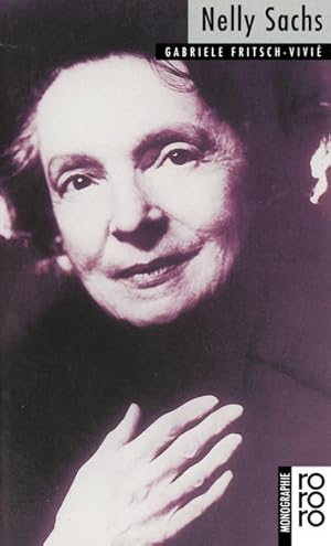 Nelly Sachs: Mit Selbstzeugnissen und Bilddokumenten