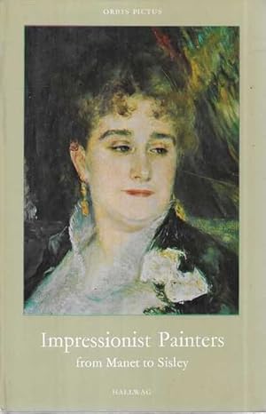 Seller image for Impressionist Painters from Manet to Sisley [Orbis Pictus Series 19] for sale by Leura Books