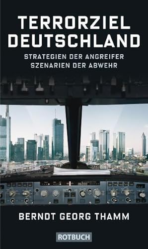 Seller image for Terrorziel Deutschland: Strategien der Angreifer Szenarien der Abwehr for sale by Versandantiquariat Felix Mcke