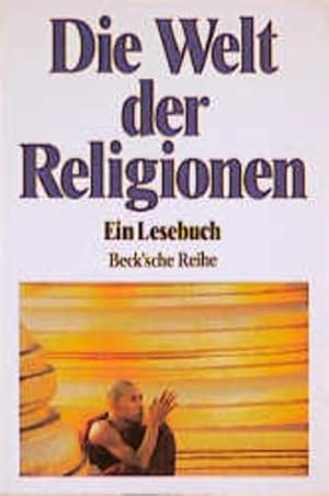 Seller image for Die Welt der Religionen: Ein Lesebuch for sale by Versandantiquariat Felix Mcke