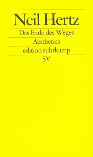 Bild des Verkufers fr Das Ende des Weges: Die Psychoanalyse und das Erhabene (edition suhrkamp) zum Verkauf von Versandantiquariat Felix Mcke