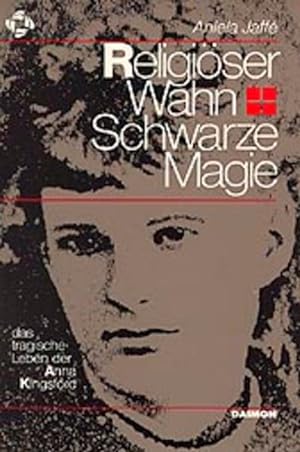 Seller image for Religiser Wahn und schwarze Magie: Das tragische Leben der Anna Kingsford for sale by Versandantiquariat Felix Mcke