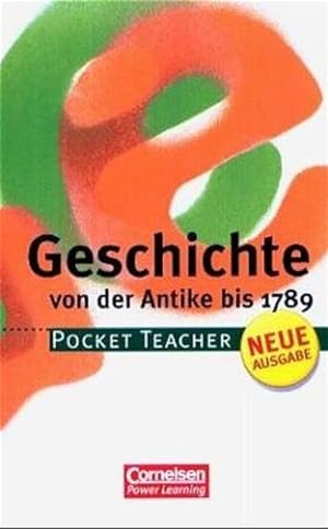 Pocket Teacher, Sekundarstufe I, Geschichte, Von der Antike bis 1789