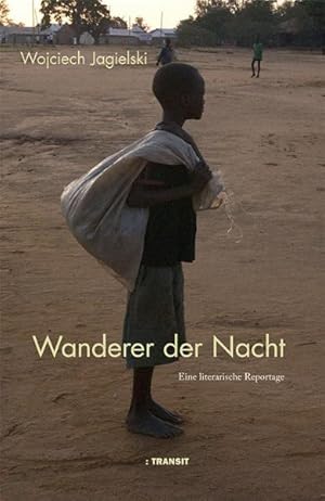 Seller image for Wanderer der Nacht. Eine Reportage: Eine literarische Reportage for sale by Versandantiquariat Felix Mcke