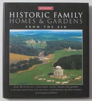 Seller image for Historic Family Homes and Gardens: From the Air for sale by Goulds Book Arcade, Sydney
