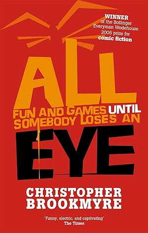 Bild des Verkufers fr All Fun And Games Until Somebody Loses An Eye zum Verkauf von moluna