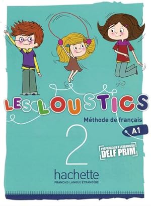 Seller image for Les Loustics 2: Mthode de franais / Livre de l'lve - Kursbuch: Niveau A1 for sale by unifachbuch e.K.