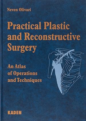 Bild des Verkufers fr Practical Plastic and Reconstructive Surgery: An Atlas of Operations and Techniques zum Verkauf von artbook-service