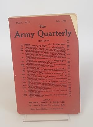 Bild des Verkufers fr The Army Quarterly - With Which is Incorporated 'The United Service Magazine' - Volume X, No 2. July, 1925 zum Verkauf von CURIO