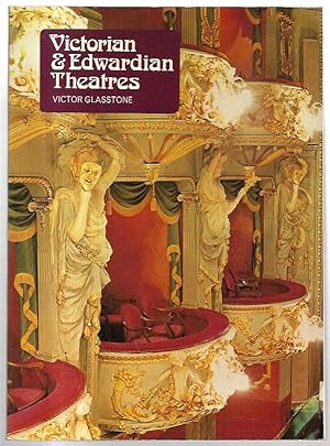 Seller image for Victorian and Edwardian Theatres. An Architectural and Social Survey. for sale by City Basement Books