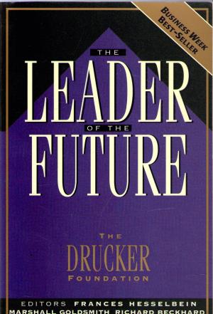 Bild des Verkufers fr The Leader of the Future. New Visions, Strategies, and Practices for the Next Era zum Verkauf von BuchSigel