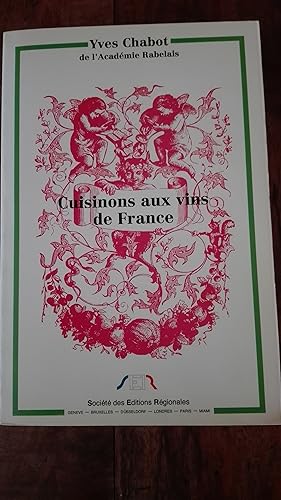 Seller image for Cuisinons aux vins de France for sale by Librairie Sabine Leschevin