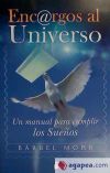 Seller image for Encargos al universo: un manual para cumplir los sueos for sale by AG Library