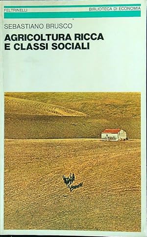 Bild des Verkufers fr Agricoltura ricca e classi sociali zum Verkauf von Librodifaccia