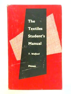 Image du vendeur pour Textiles Student's Manual mis en vente par World of Rare Books