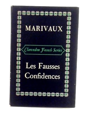 Image du vendeur pour Les Fausses Confidences (Clarendon French Series) mis en vente par World of Rare Books