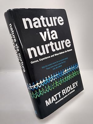 Nature via Nurture: Genes, Experience and What Makes Us Human (signed copy)