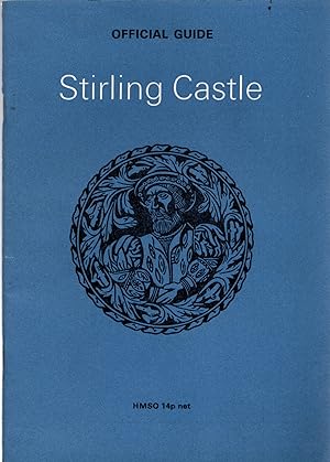 Immagine del venditore per Stirling Castle Official Guide venduto da Michael Moons Bookshop, PBFA