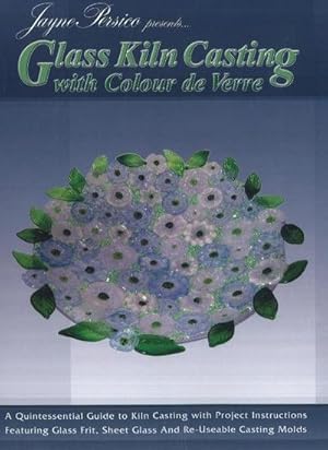 Bild des Verkufers fr Glass Kiln Casting : with Colour de Verre zum Verkauf von AHA-BUCH GmbH