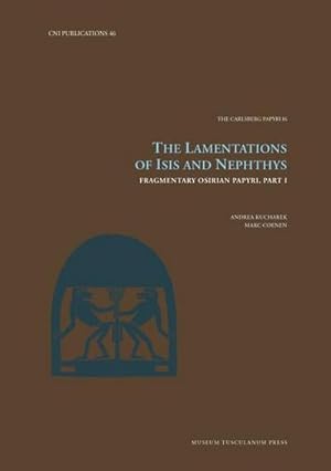 Seller image for The Lamentations of Isis and Nephthys : Fragmentary Osirian Papyri, Part I for sale by AHA-BUCH GmbH