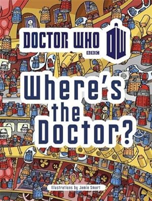 Imagen del vendedor de Doctor Who: Where's the Doctor? a la venta por Smartbuy