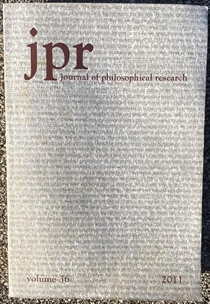 Imagen del vendedor de Journal of Philosophical Research Volume 36 2011 a la venta por Richard J Barbrick