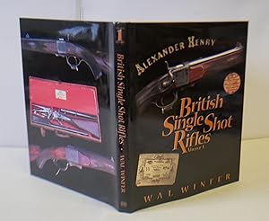 Seller image for British Single Shot Rifles Volume 1 Alexander Henry for sale by Hereward Books